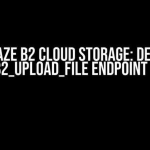 BackBlaze B2 Cloud Storage: Debugging the b2_upload_file Endpoint Hang