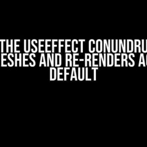 NextJS: The useEffect Conundrum – Why It Refreshes and Re-renders Again to Default