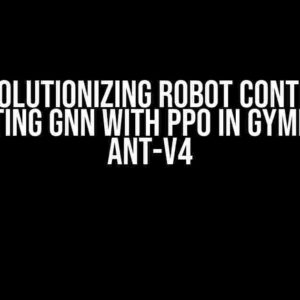 Revolutionizing Robot Control: Integrating GNN with PPO in Gymnasium’s Ant-v4